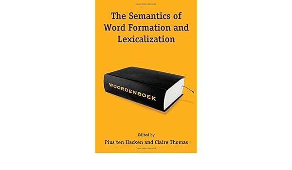 Amazoncom The Semantics Of Word Formation And - 