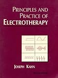 Principles and Practice of Electrotherapy, Kahn, Joseph, 044308730X