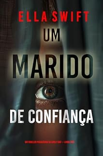 Livro Um Marido de Confiança (Um Thriller Psicológico de Emily Just — Livro Três)