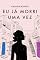 Livro Eu já morri uma vez