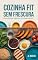 Livro Cozinha Fit Sem Frescura: Resultados Rápidos e Sustentáveis