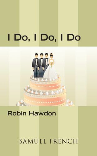 I Do, I Do, I Do