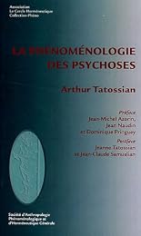 La  phénoménologie des psychoses