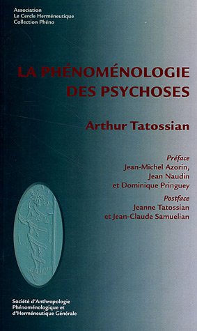 La  phénoménologie des psychoses