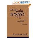 Ways with Words: Language, Life and Work in Communities and Classrooms (Cambridge Paperback Library)