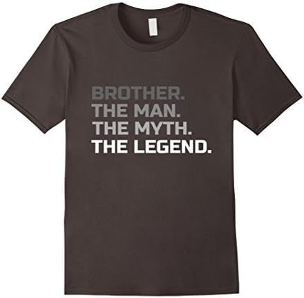 Mens Best Coolest Brother The Man The Myth The Legend T shirt Medium Asphalt