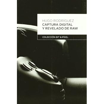 Captura Digital y Revelado de Raw (BIT & PIXEL)