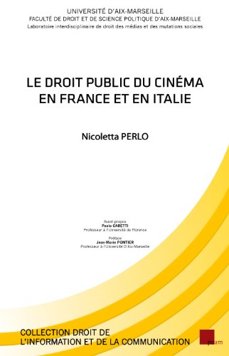 Le  droit public du cinéma en France et en Italie