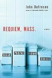 Requiem, Mass.: A Novel
