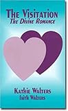 The Visitation: The Divine Romance