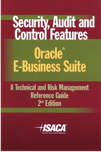 Security, Audit & Control Features Oracle E-Business Suite: A Technical and Risk Management Reference Guide, 2nd Edition by Deloitte Touche Tohmatsu Research Team (2006-10-01)