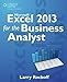 Microsoft Excel 2013 for the Business Analyst by Larry Rockoff