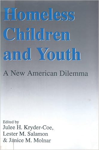 Homeless Children And Youth A New American Dilemma Kryder Coe Julee H Amazon Com Books