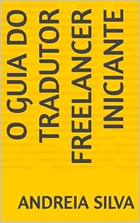 Livro O Guia do Tradutor Freelancer Iniciante