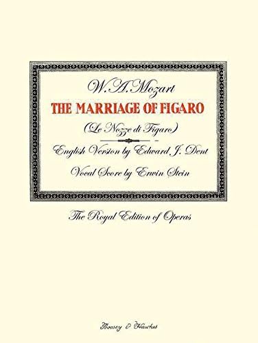The Marriage of Figaro: (vocal/piano Score) (The Royal Edition of Operas)