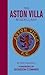 Aston Villa Miscellany, The ~ Dave Woodhall 