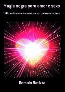 Livro Magia Negra Para Amor E Sexo