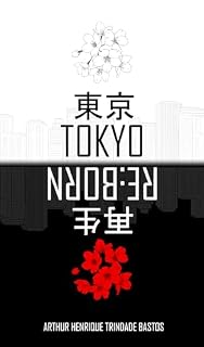 Livro TOKYO RE:BORN (TOKYO RE:PROJECT Livro 1)