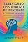 Livro TRANSTORNO DISSOCIATIVO DE IDENTIDADE E TEORIA POLIVAGAL: Uma Abordagem Neurobiológica Integrativa para Compreensão e Tratamento (Cura do Trauma Complexo)