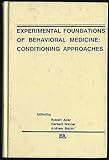 Experimental Foundations of Behavioral Medicines : Conditioning Approaches, , 0805801391