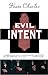 Evil Intent (Callie Anson Mysteries Book 1) by Kate Charles