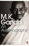 Front cover for the book An Autobiography: the Story of My Experiments with Truth by Mohandas Karamchand (Mahatma) Gandhi