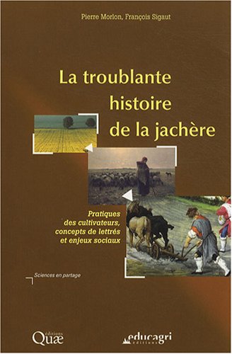 La  troublante histoire de la jachère
