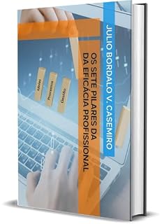 Livro Os Sete Pilares da Eficácia Pessoal e Profissional