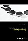 The Wiley-Blackwell Handbook of GroupPsychotherapy