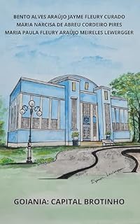 Livro GOIANIA: CAPITAL BROTINHO