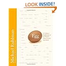 Egg: A Culinary Exploration of the World's Most Versatile Ingredient