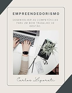 Livro Empreendedorismo: Desenvolver as competências para um bom trabalho de gestão.