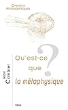 Qu'est-ce Que La Metaphysique? (Chemins Philosophiques) (French Edition) by