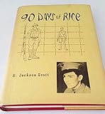 90 Days of Rice by R. Jackson Scott