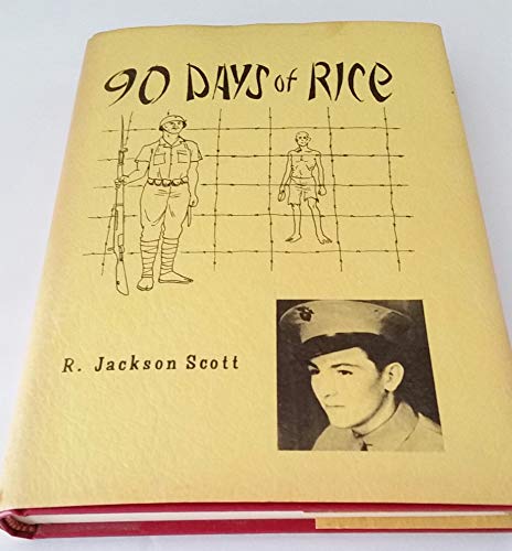 90 Days of Rice by R. Jackson Scott