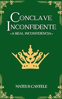 Livro Conclave Inconfidente: A real inconfidência