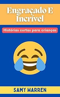 Livro Engraçado e incrível: Histórias curtas para crianças