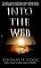 Into the Web: A Novel