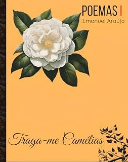 Livro Traga-me Camélias