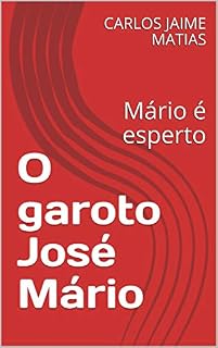 Livro O garoto José Mário: Mário é esperto