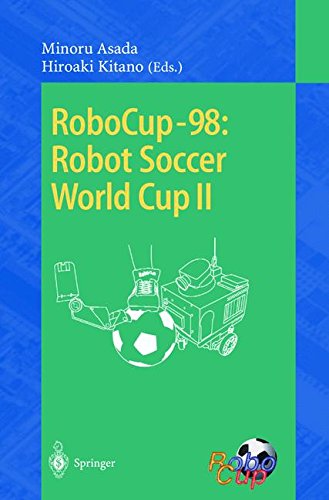 RoboCup-98: Robot Soccer World Cup II (Lecture Notes in Computer Science)