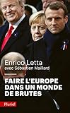 Faire l'Europe dans un monde de brutes (French Edition) by