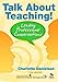 Talk About Teaching!: Leading Professional Conversations