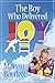 The Boy Who Delivered Joy by Marvin Bartlett