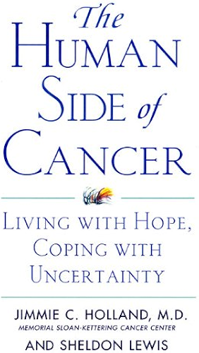 Download The Human Side of Cancer: Living with Hope, Coping with Uncertainty (English Edition) PDF