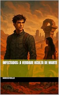 Livro Infectados: A Verdade Oculta de Marte
