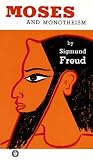 Moses and Monotheism by Freud, Sigmund (1955) Paperback