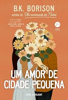 Livro Um amor de cidade pequena (Vol. 2 Série Lovelight)