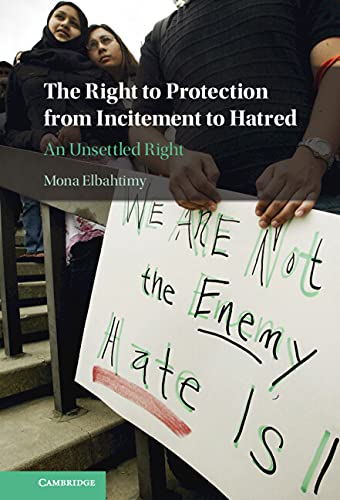 The Right to Protection from Incitement to Hatred: An Unsettled Right (English Edition)