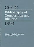 CCCC Bibliography of Composition and Rhetoric 1993, , 0809319934